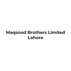 Maqsood Brothers Limited Lahore